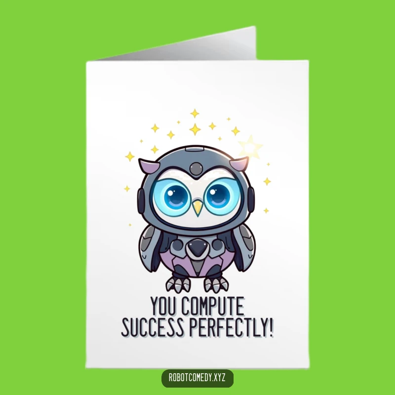 Free Printable Funny Robot Owl Congratulations Card: Cosmic Greeting, Perfect Downloadable Gift