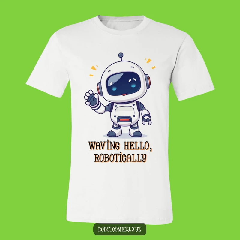 Funny Robot Beep T-Shirt - Cheerful Waving Critter Apparel Gift